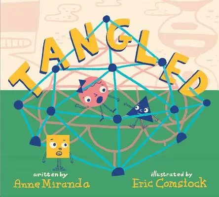 Tangled: A Story about Shapes (Príbeh o tvaroch) - Tangled: A Story about Shapes