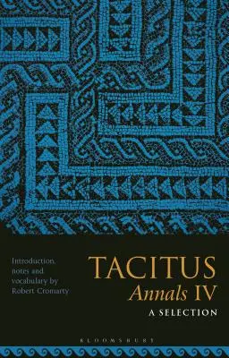 Tacitus, Letopisy IV: Výber - Tacitus, Annals IV: A Selection