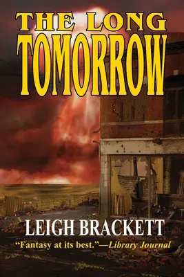Dlhý zajtrajšok - The Long Tomorrow