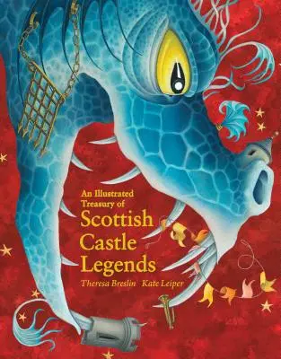 Ilustrovaná pokladnica škótskych hradných legiend - An Illustrated Treasury of Scottish Castle Legends
