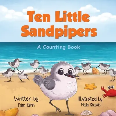 Desať malých pieskovcov: Kniha o počítaní - Ten Little Sandpipers: A Counting Book