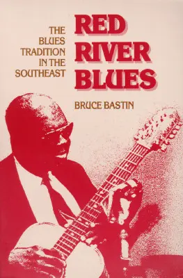 Red River Blues: Bluesová tradícia na juhovýchode krajiny - Red River Blues: The Blues Tradition in the Southeast