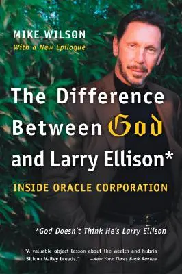 Rozdiel medzi Bohom a Larrym Ellisonom: *Boh si nemyslí, že je Larry Ellison - The Difference Between God and Larry Ellison: *God Doesn't Think He's Larry Ellison