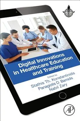 Digitálne inovácie v oblasti vzdelávania a odbornej prípravy v zdravotníctve - Digital Innovations in Healthcare Education and Training