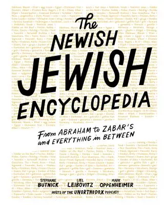 Nová židovská encyklopédia: Od Abraháma po Zabar a všetko medzi tým - The Newish Jewish Encyclopedia: From Abraham to Zabar's and Everything in Between