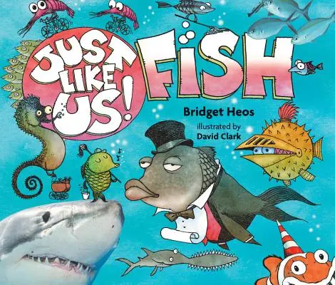 Tak ako my! Ryba - Just Like Us! Fish