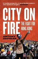 Mesto v ohni - boj o Hongkong - City on Fire - the fight for Hong Kong