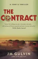 Zmluva - triler o Johnovi Q (Gulvin JM (autor)) - Contract - A John Q Thriller (Gulvin JM (author))