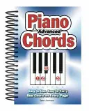 Klavírne akordy pre pokročilých: Jednoduché používanie, jednoduché prenášanie, jeden akord na každej strane - Advanced Piano Chords: Easy to Use, Easy to Carry, One Chord on Every Page