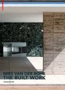 Mies van der Rohe - Postavené dielo - Mies van der Rohe - The Built Work