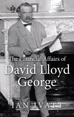 Finančné záležitosti Davida Lloyda Georgea - The Financial Affairs of David Lloyd George