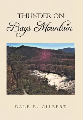 Hrom na Bays Mountain - Thunder on Bays Mountain