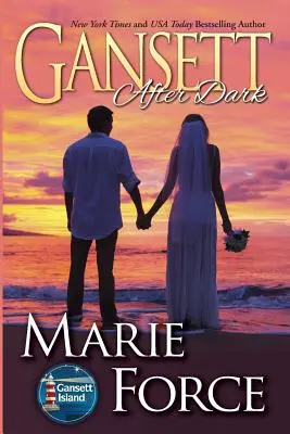 Gansett po zotmení (Gansett After Dark: Gansett Island Series, Book 11) - Gansett After Dark: Gansett Island Series, Book 11