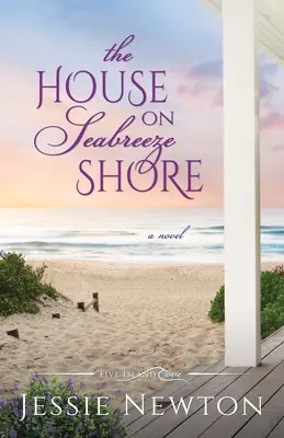 Dom na pobreží Seabreeze: Vydanie knihy na brehu mora: Povznášajúca ženská beletria (Uplifting Women's Fiction) - The House on Seabreeze Shore: Uplifting Women's Fiction