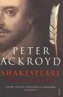 Shakespeare - životopis - Shakespeare - The Biography