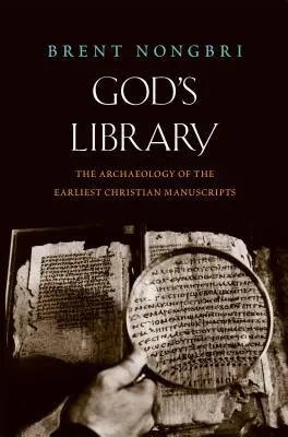 Božia knižnica: Archeológia najstarších kresťanských rukopisov - God's Library: The Archaeology of the Earliest Christian Manuscripts