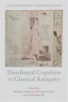 Distribuované poznávanie v klasickej antike - Distributed Cognition in Classical Antiquity