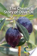 Chemický príbeh olivového oleja: Od hája po stôl - The Chemical Story of Olive Oil: From Grove to Table