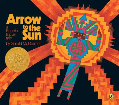 Šíp k slnku: Indiánska rozprávka z Puebla - Arrow to the Sun: A Pueblo Indian Tale