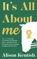 Všetko je to o mne - It's All About Me