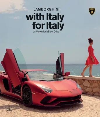 Lamborghini s Talianskom pre Taliansko: 21 pohľadov na nový pohon - Lamborghini with Italy for Italy: 21 Views for a New Drive