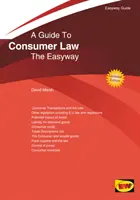 Sprievodca spotrebiteľským právom - Jednoduchá cesta. Revidované vydanie 2020 - Guide To Consumer Law - The Easyway. Revised Edition 2020