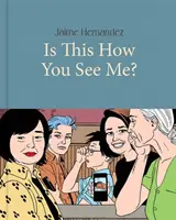 Takto ma vidíš? Príbeh Locas - Is This How You See Me?: A Locas Story