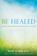 Buďte uzdravení - Be Healed