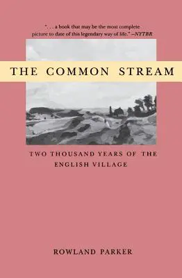 Spoločný prúd the: Dva tisíce rokov anglickej dediny - Common Stream the: Two Thousand Years of the English Villag
