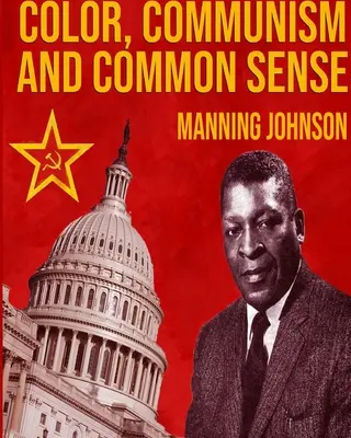 Farba, komunizmus a zdravý rozum - Color, Communism And Common Sense