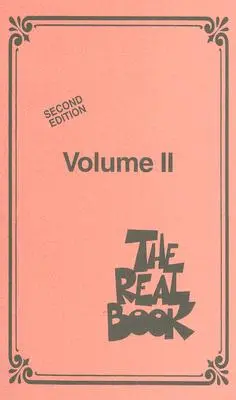 The Real Book - Volume II - Mini Edition (Skutočná kniha - II. diel - minivydanie): C Edition - The Real Book - Volume II - Mini Edition: C Edition