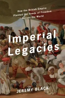 Imperial Legacies: Britské impérium vo svete - Imperial Legacies: The British Empire Around the World