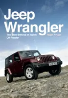 Jeep Wrangler: Príbeh ikonického terénneho vozidla - Jeep Wrangler: The Story Behind an Iconic Off-Roader