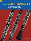 Základy hry na klarinet, 2. diel: Systematický prstoklad/Systematische Griffschule - Clarinet Fundamentals, Volume 2: Systematic Fingering Course/Systematische Griffschule