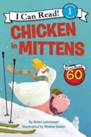 Kura v rukavičkách - Chicken in Mittens