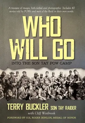 Kto pôjde: do zajateckého tábora Son Tay - Who Will Go: Into the Son Tay POW Camp