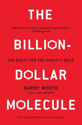 Miliardová molekula: Molekula: hľadanie dokonalého lieku - The Billion-Dollar Molecule: The Quest for the Perfect Drug