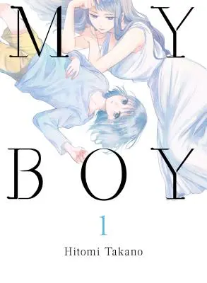 Môj chlapec, 1. diel - My Boy, Volume 1
