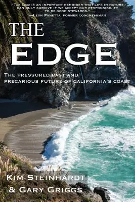 The Edge: The Pressured Past and Precarious Future of California's Coast (Hrana: Tlaková minulosť a neistá budúcnosť kalifornského pobrežia) - The Edge: The Pressured Past and Precarious Future of California's Coast