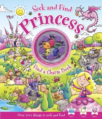 Hľadaj a nájdi princeznú: Nájdi čarovnú knihu [s čarovným náramkom] - Seek and Find Princess: Find a Charm Book [With Charm Bracelet]