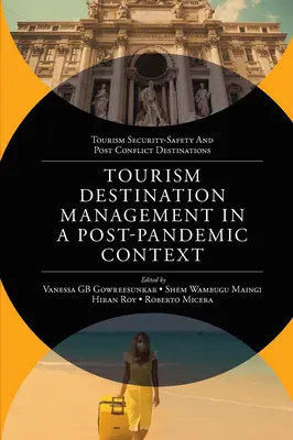 Manažment turistických destinácií v postpandemickom kontexte: Globálne problémy a riešenia destinačného manažmentu - Tourism Destination Management in a Post-Pandemic Context: Global Issues and Destination Management Solutions