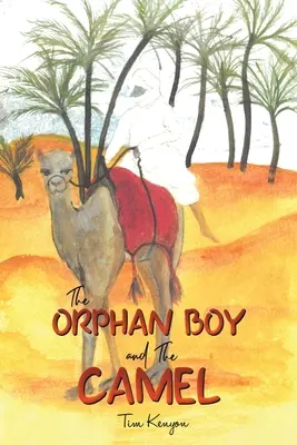 Sirota a ťava - The Orphan Boy and the Camel