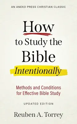 Ako cielene študovať Bibliu: Metódy a podmienky efektívneho štúdia Biblie - How to Study the Bible Intentionally: Methods and Conditions for Effective Bible Study