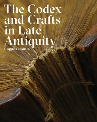 Kódex a remeslá v neskorej antike - The Codex and Crafts in Late Antiquity