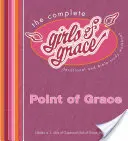 Úplné dievčatá milosti: Pracovný zošit k pobožnostiam a štúdiu Biblie - The Complete Girls of Grace: Devotional and Bible Study Workbook