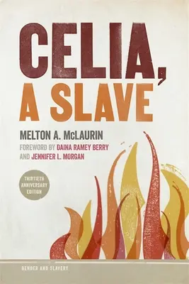 Celia, otrokyňa - Celia, a Slave