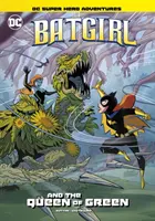 Batgirl a zelená kráľovná - Batgirl and the Queen of Green