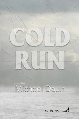 Studený beh (kniha č. 1) - Cold Run (Book #1)