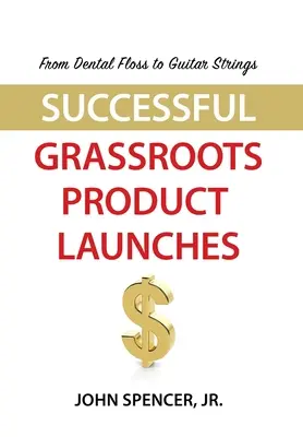 Od zubnej nite po gitarové struny: Úspešné uvedenie produktu na trh od ľudí - From Dental Floss To Guitar Strings: Successful Grassroots Product Launches
