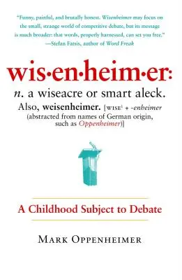 Wisenheimer: Detstvo, ktoré je predmetom diskusií - Wisenheimer: A Childhood Subject to Debate